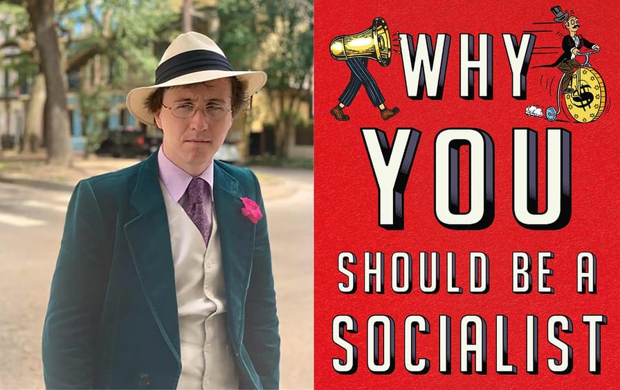 Nathan Robinson Why You Should be a socialist