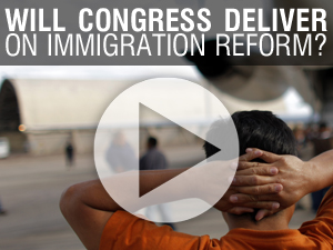 Will Congress Deliver on Immigration Reform?