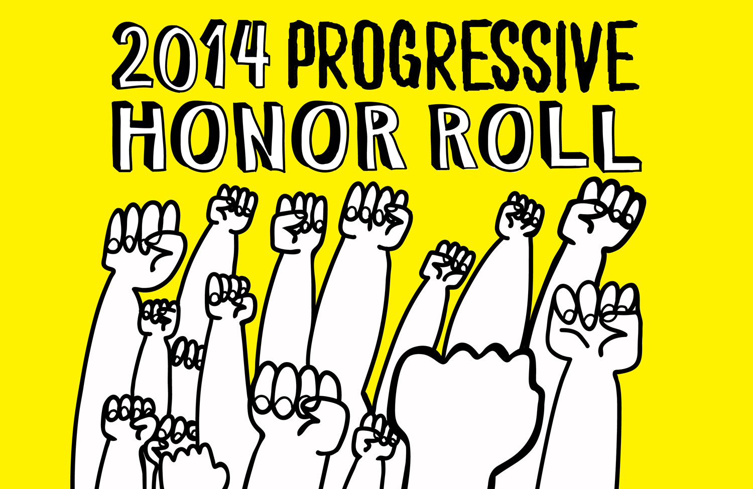 Zephyr Teachout, Hands Up United and John Oliver Made Our 2014 Progressive Honor Roll. Who Else Made the List?