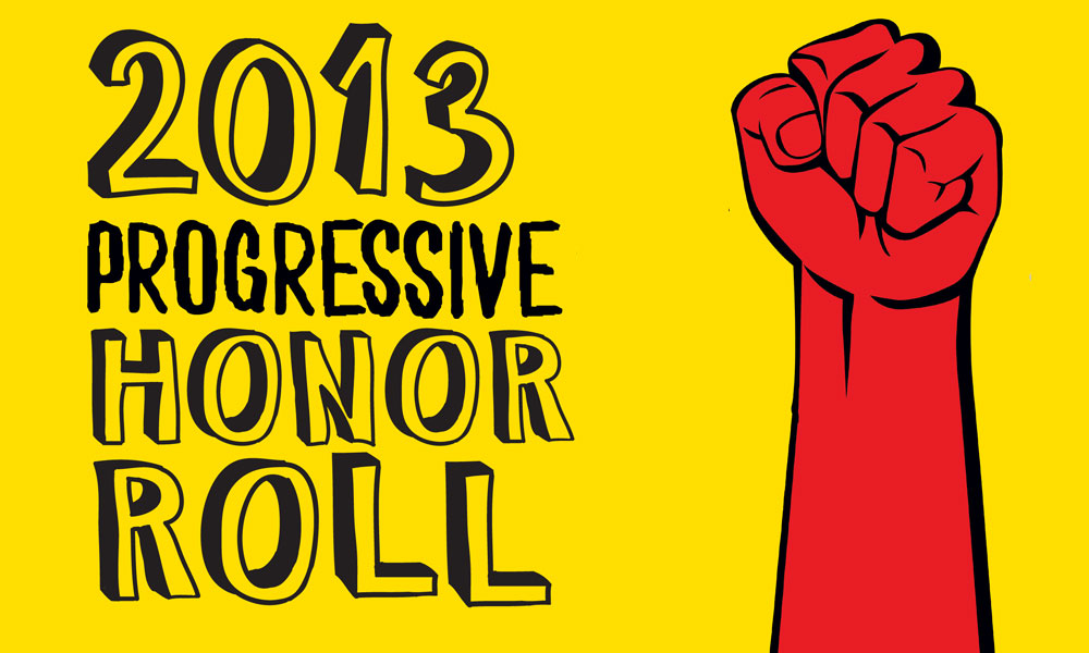 The Progressive Honor Roll of 2013