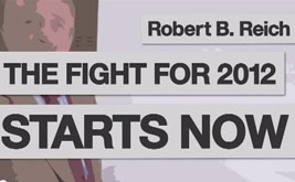 Robert Reich to President Obama: Support Us and We’ll Support You