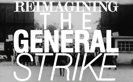 Reimagining the General Strike [VIDEO]