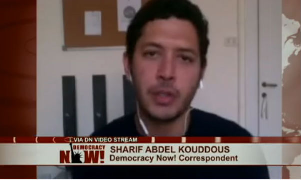Sharif Abdel Kouddous: Egypt’s Crackdown Widens
