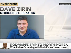 Dave Zirin: Dennis Rodman’s North Korean Slam-Dunk