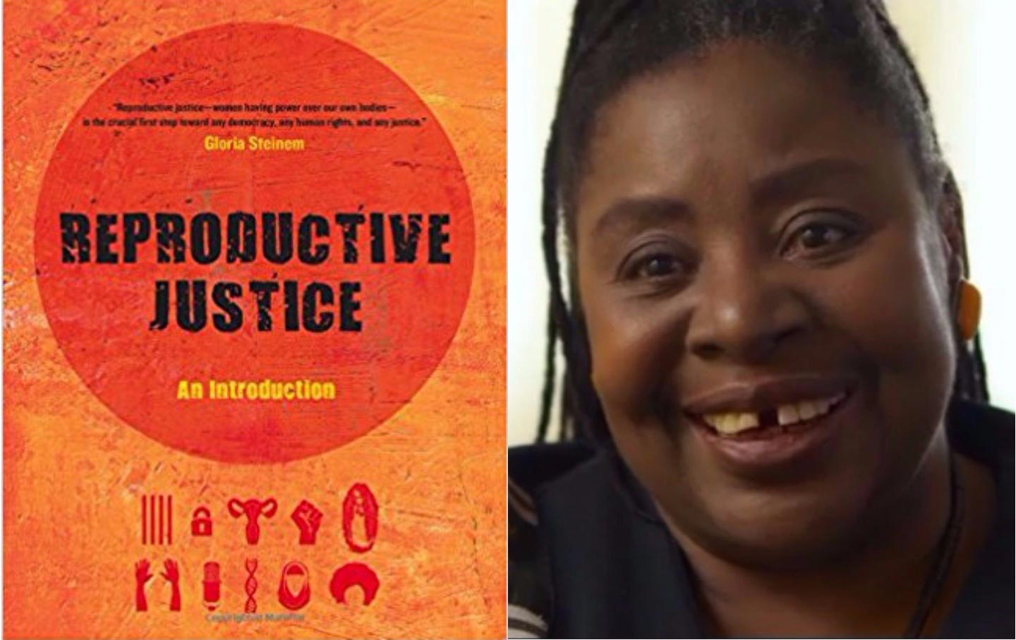 Why Is Reproductive Justice Vital in This Political Moment? A New Book Breaks It Down