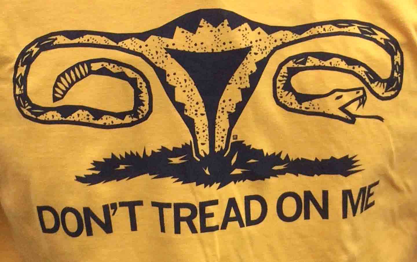 Donâ€™t Tread on Me Uterus | The Nation