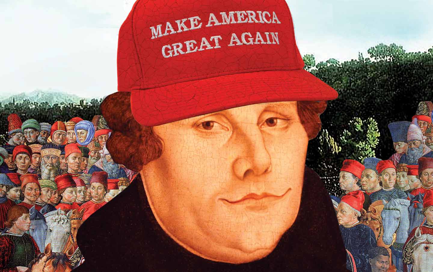 How Martin Luther Paved the Way for Donald Trump