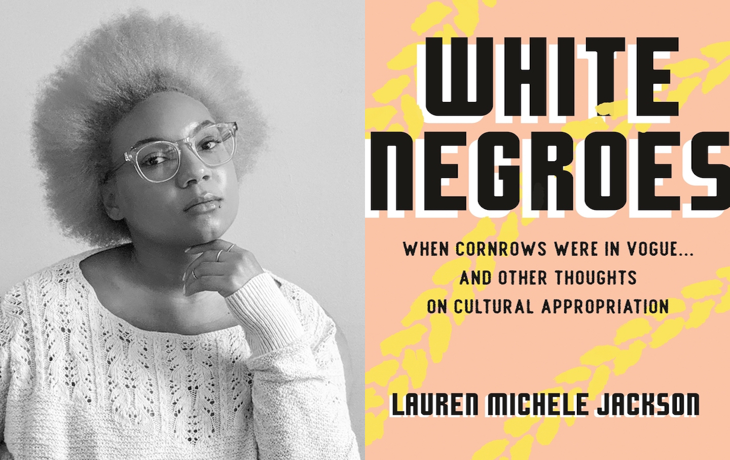 Lauren Michele Jackson Wants to Change How We Talk About Appropriation