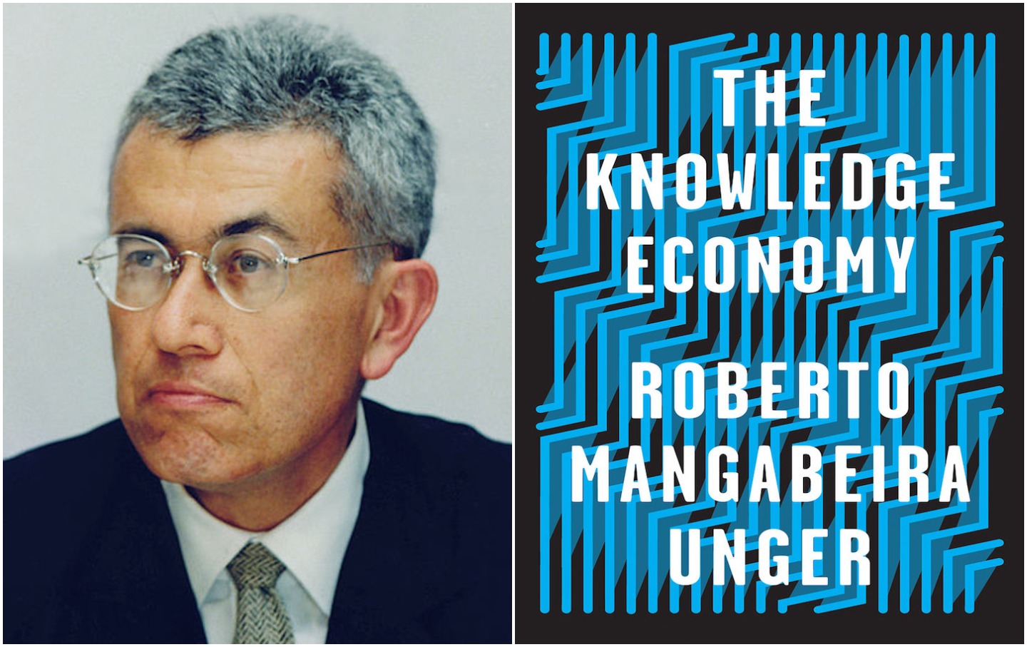 Roberto Mangabeira Unger’s Alternative Progressive Vision