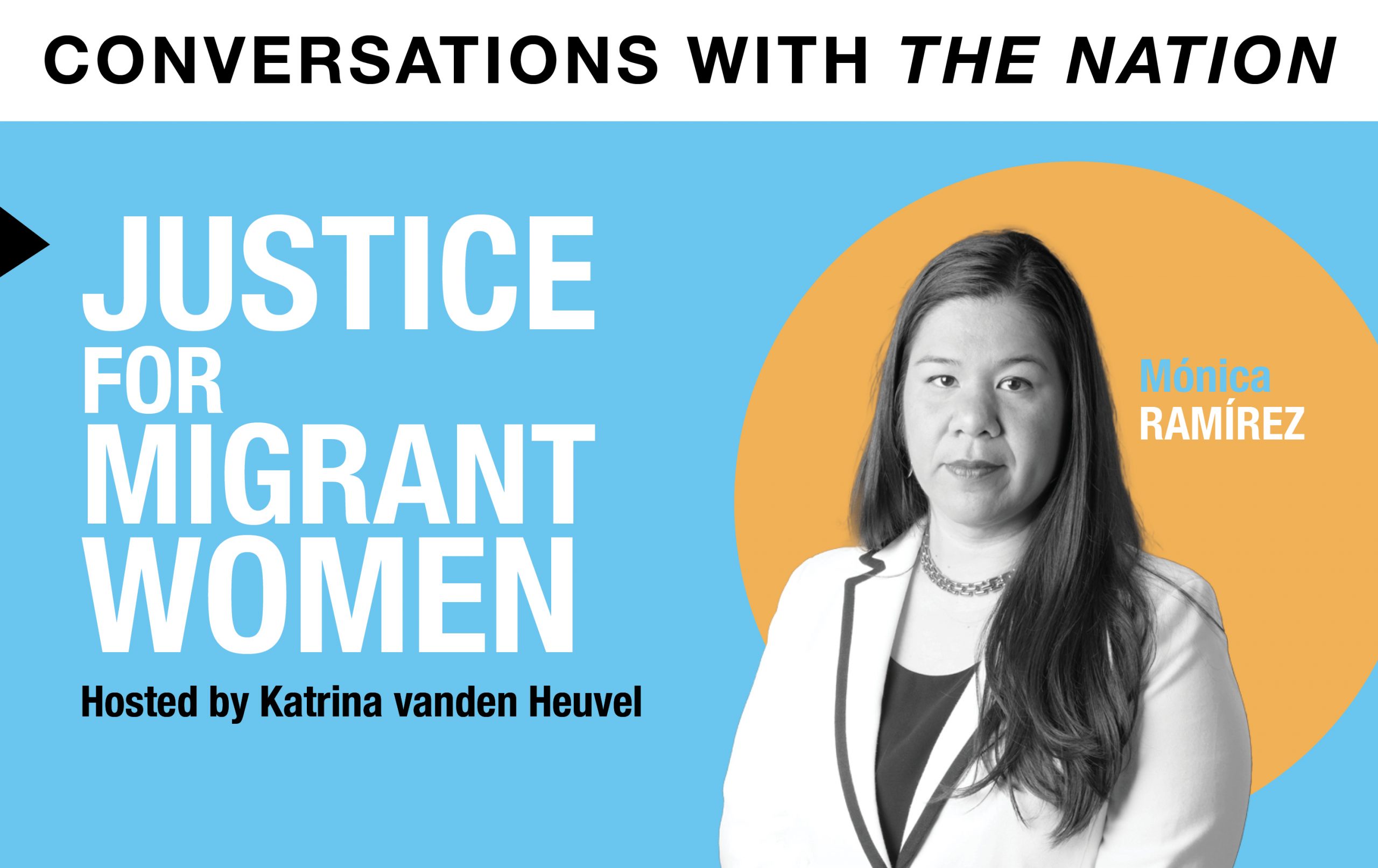 Conversations with The Nation, Justice for Migrant Women