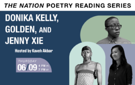 The Nation Poetry Reading Series Presents: Donika Kelly, Golden, and Jenny Xie