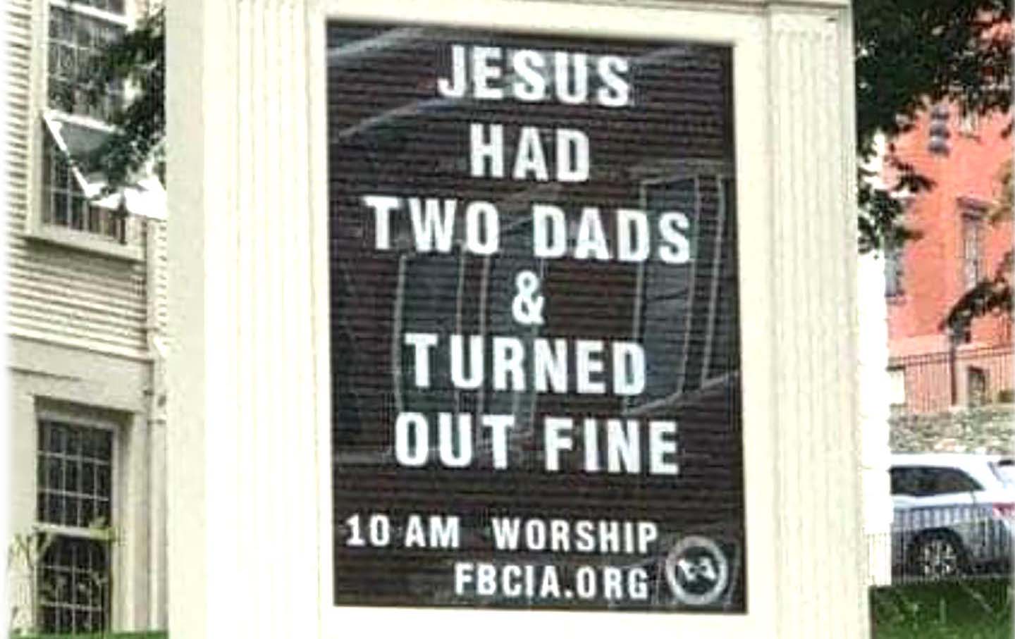 The First Street Baptist Church in America: Jesus Had 2 Dads
