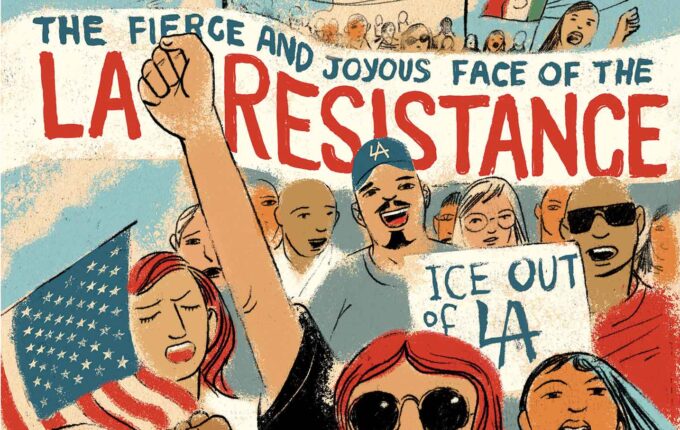 The Fierce and Joyous Face of LA Resistance | The Nation